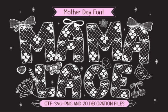 Discover Mama Lace: The Mother's Day Font