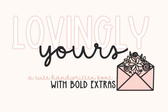 Discover the Charm of Lovingly Yours Script Font
