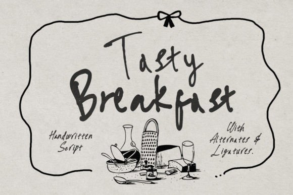 Tasty Breakfast: A Handwritten Script Font with Personality